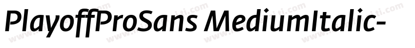 PlayoffProSans MediumItalic字体转换